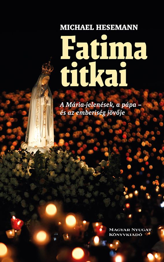 Fatima titkai - Michael Hesemann