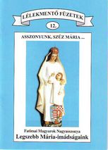 Legszebb Mária-imádságaink