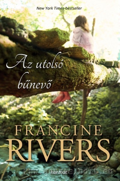 Az utolsó bűnevő - Francine Rivers