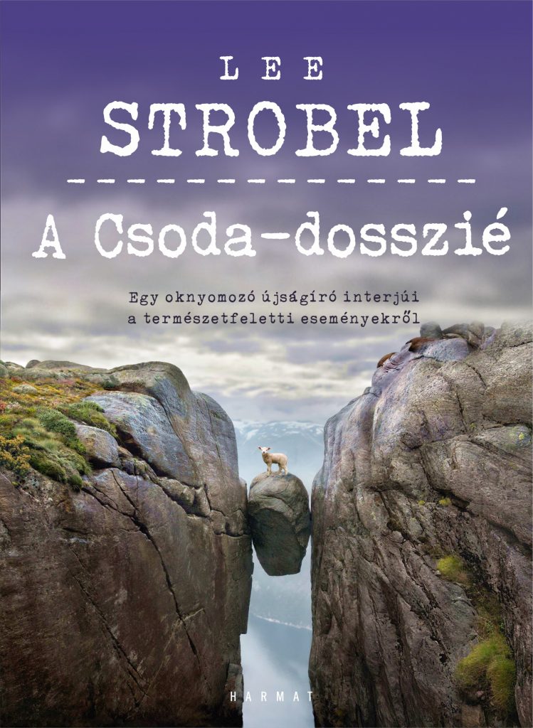 A Csoda-dosszi - Lee Strobel