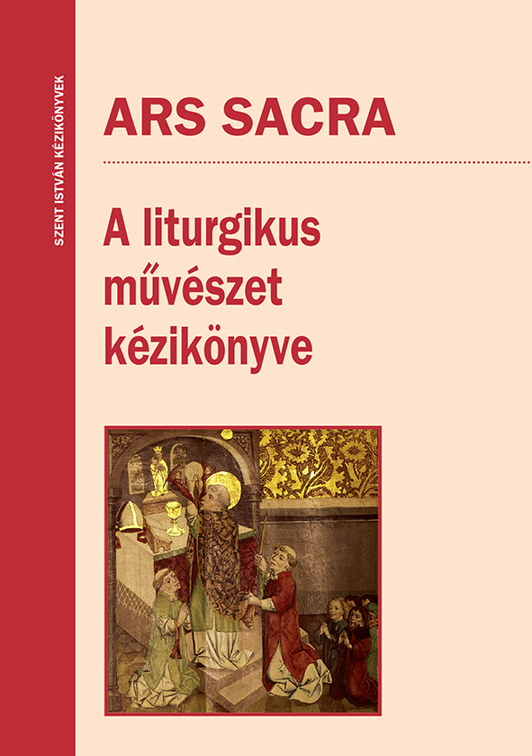 Ars Sacra - A liturgikus mvszet kziknyve