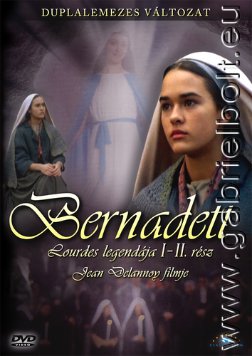 Bernadett - Lourdes legendja I-II. rsz - DVD film