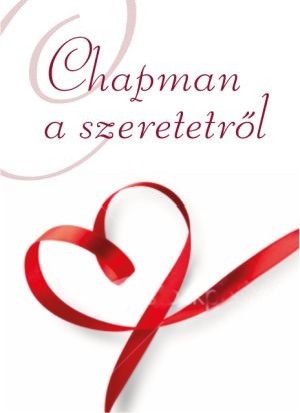 Chapman a szeretetrl - Gary Chapman