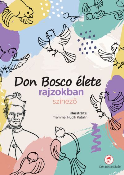 Don Bosco lete rajzokban sznez