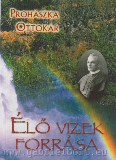 l vizek forrsa - Prohszka Ottokr