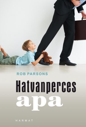 Hatvanperces apa - Rob Parsons