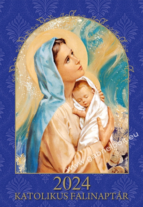 Katolikus  naptár 2024 (24x34cm) Mária