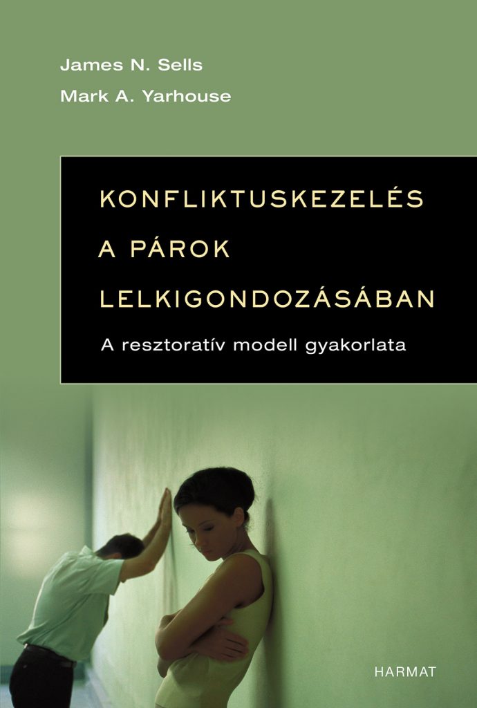 Konfliktuskezels a prok lelkigondozsban - James N. Sells - M