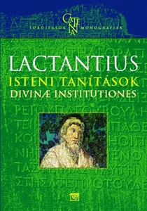 Lactantius - Isteni tantsok - Divinae institutiones