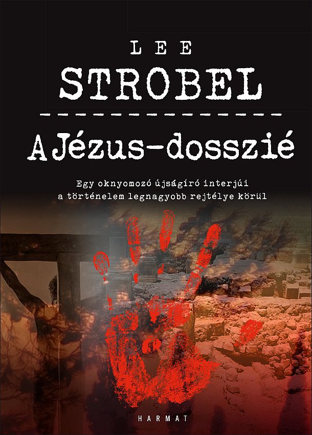 A Jzus-dosszi - Lee Strobel