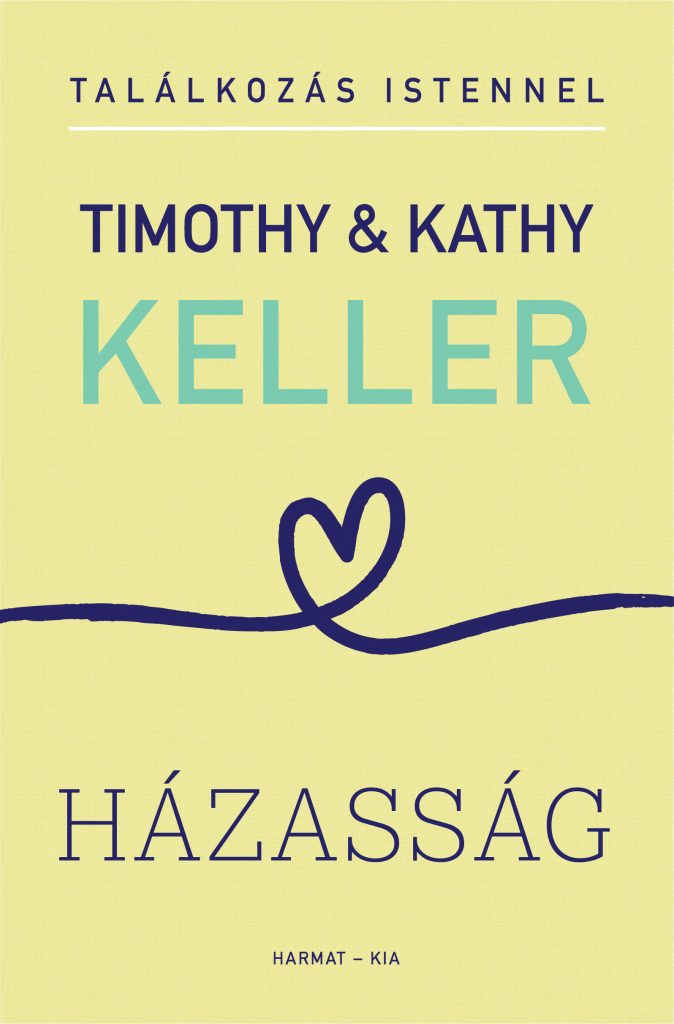 Hzassg - Tallkozs Istennel - Timothy & Kathy Keller